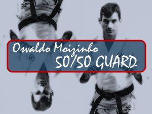 Osvaldo Moizinho. 50/50 guard